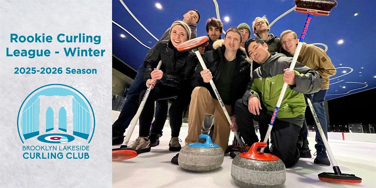 Brooklyn Lakeside Curling Club 2025-26 Winter Rookie League WEDS 2nd Sess.