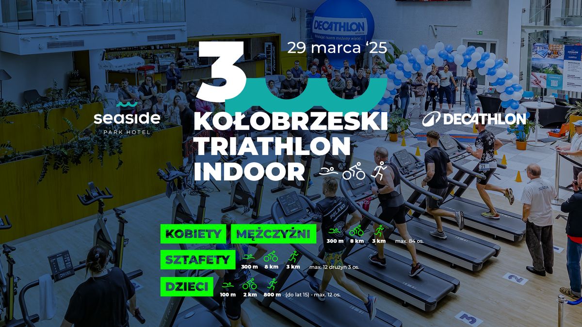 3 KO\u0141OBRZESKI TRIATHLON INDOOR pod patronatem DECATHLON, III edycja