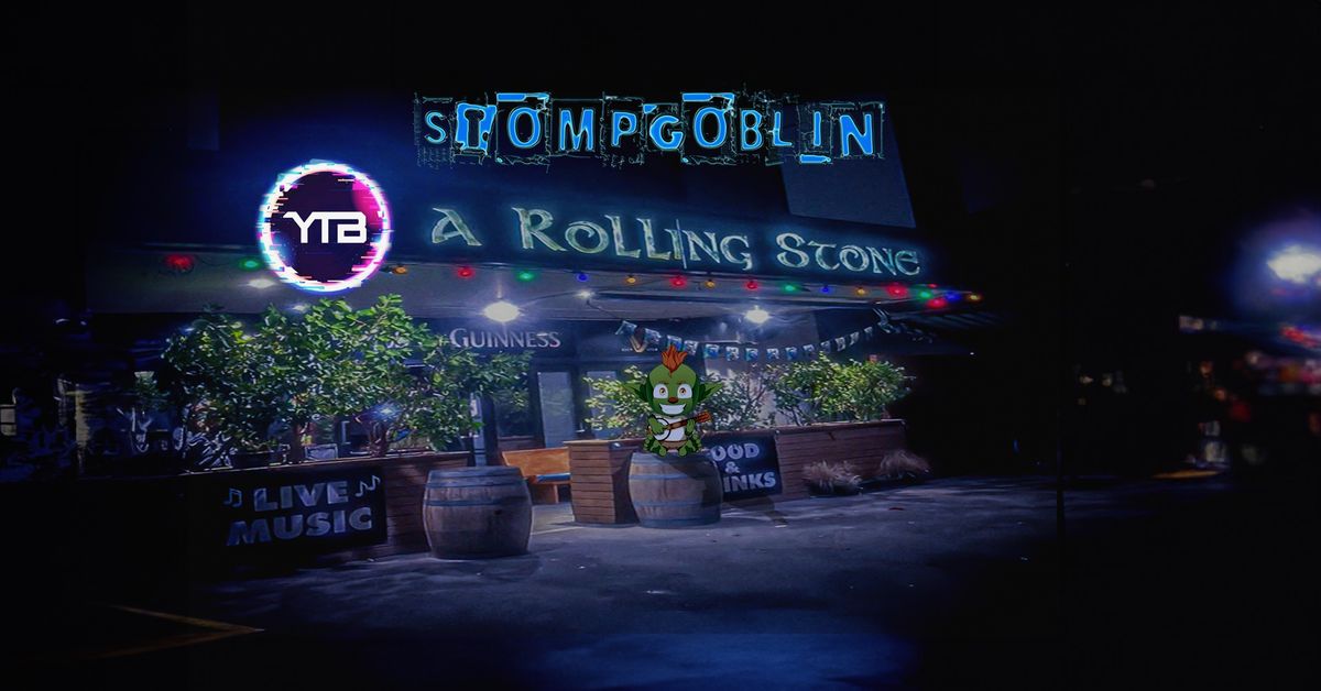 StompGoblin & Yeah the Boyz @ A Rolling Stone 