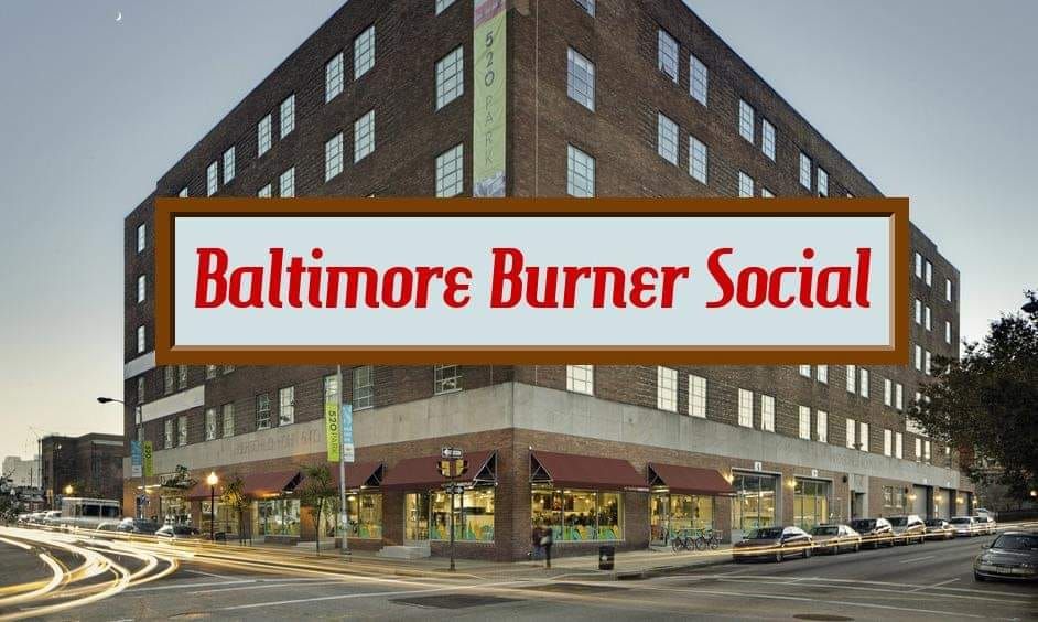 Baltimore Burner Social - February Edition