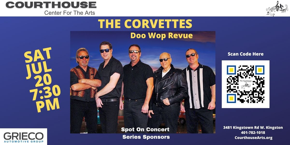 CORVETTES - Doo Wop Revue SAT 7\/20\/24 7:30PM