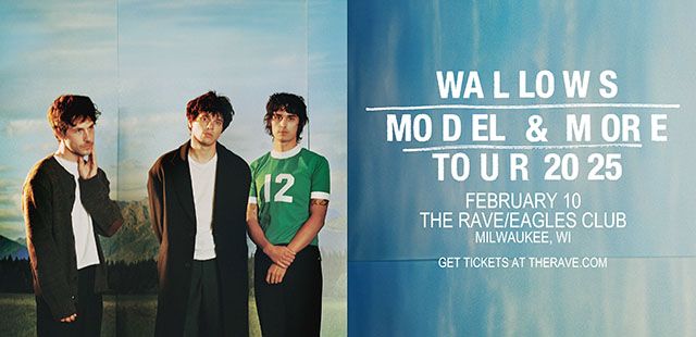 Wallows - Model & More Tour at The Rave \/ Eagles Club