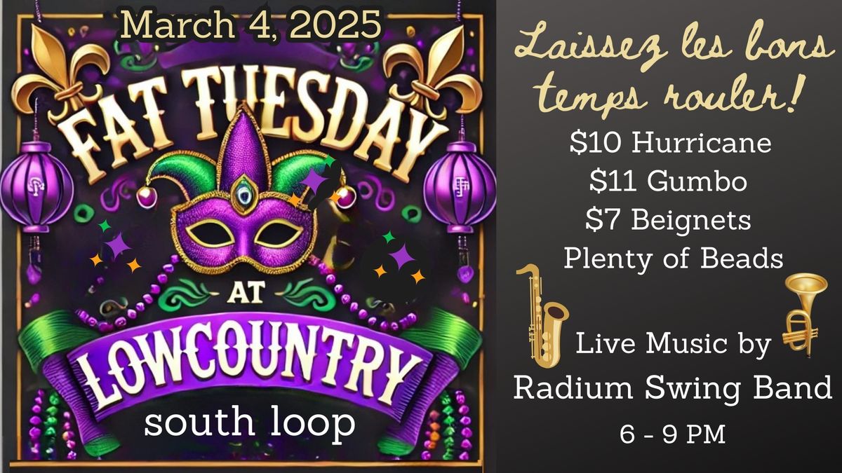 Fat Tuesday @Lowcountry South Loop 