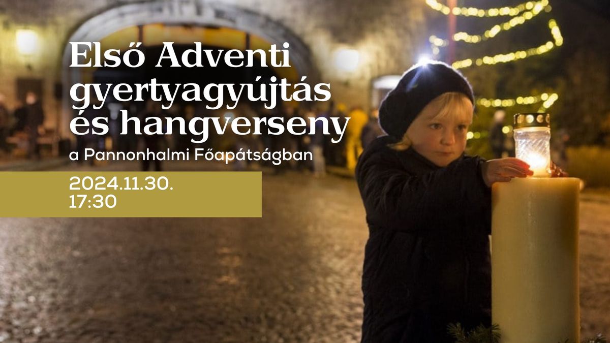 Els\u0151 Adventi gyertyagy\u00fajt\u00e1s \u00e9s hangverseny a Pannonhalmi F\u0151ap\u00e1ts\u00e1gban