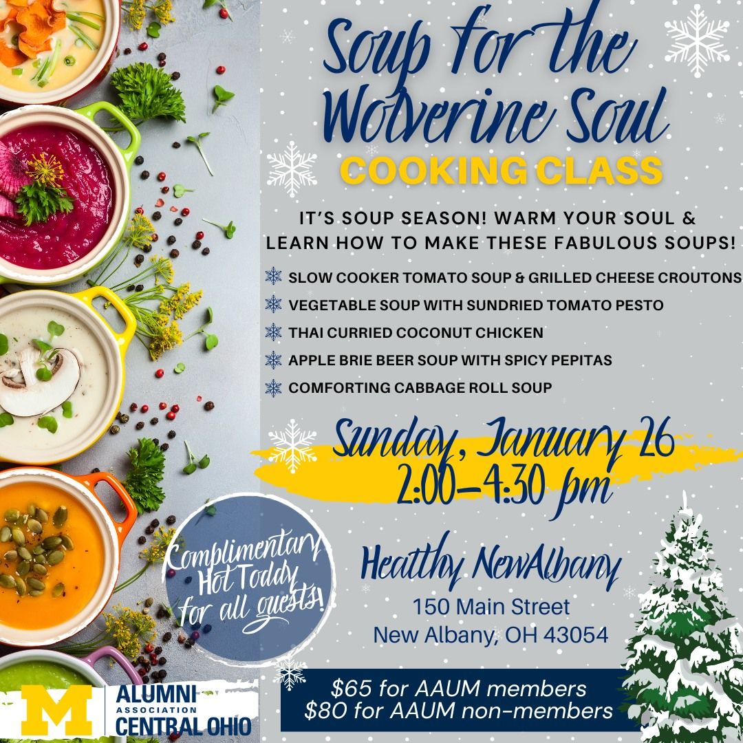 Cooking Class - Soup for the Wolverine Soul