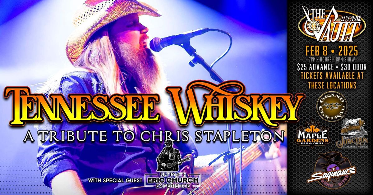 TENNESSEE WHISKEY wsg\/ Ultimate Eric Church Experience