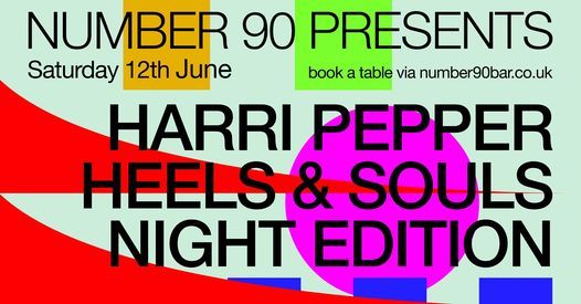 Number 90 Pres. Harri Pepper, Heels and Souls & Night Edition