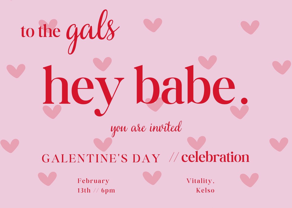 Galentine's Night @ Vitality.