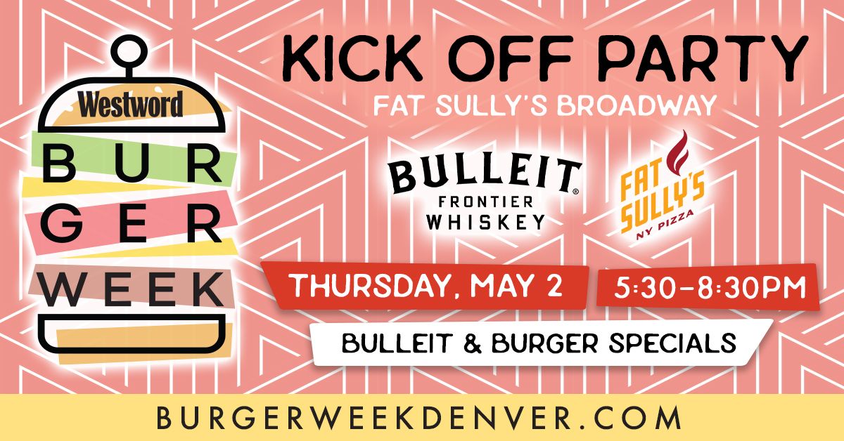 Denver Westword Burger Week Kick-Off Party