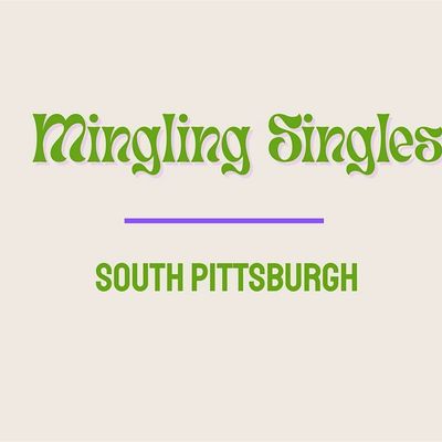Mingling Singles PGH | South Pittsburgh