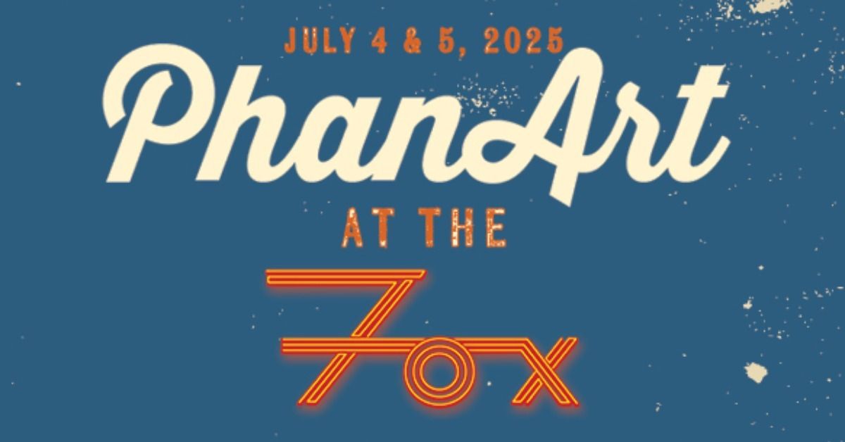 PhanArt (Daytime before Phish at Folsom - 2 Days!) | The Fox Theatre