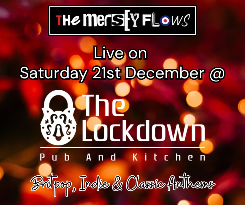 The Mersey Flows - Live at Lockdown Pub & Kitchen