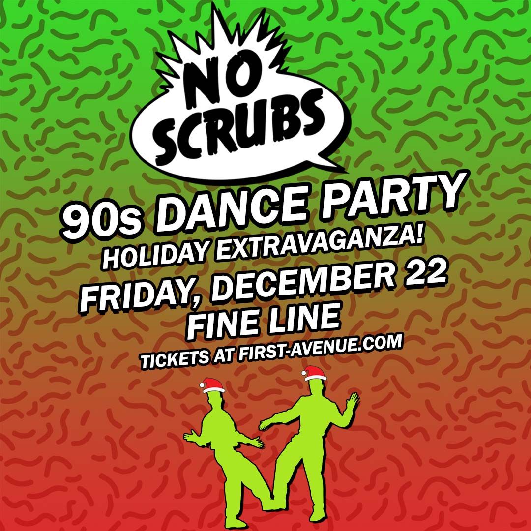 No Scrubs - 90's Dance Party