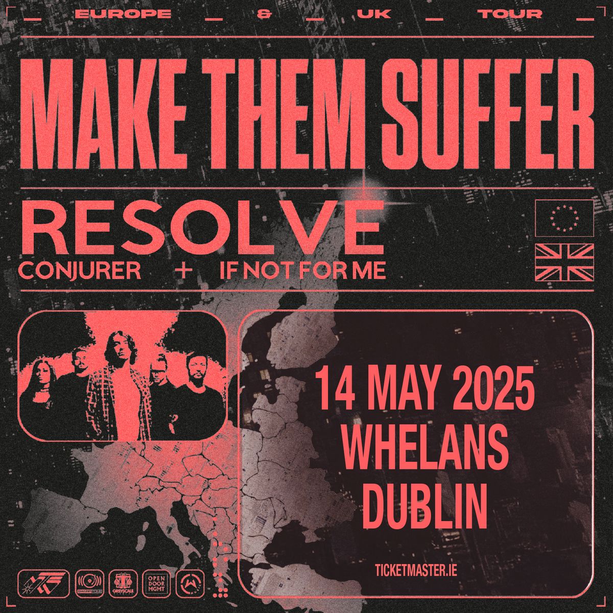 Make Them Suffer, Resolve, Conjurer & If Not For Me - Dublin