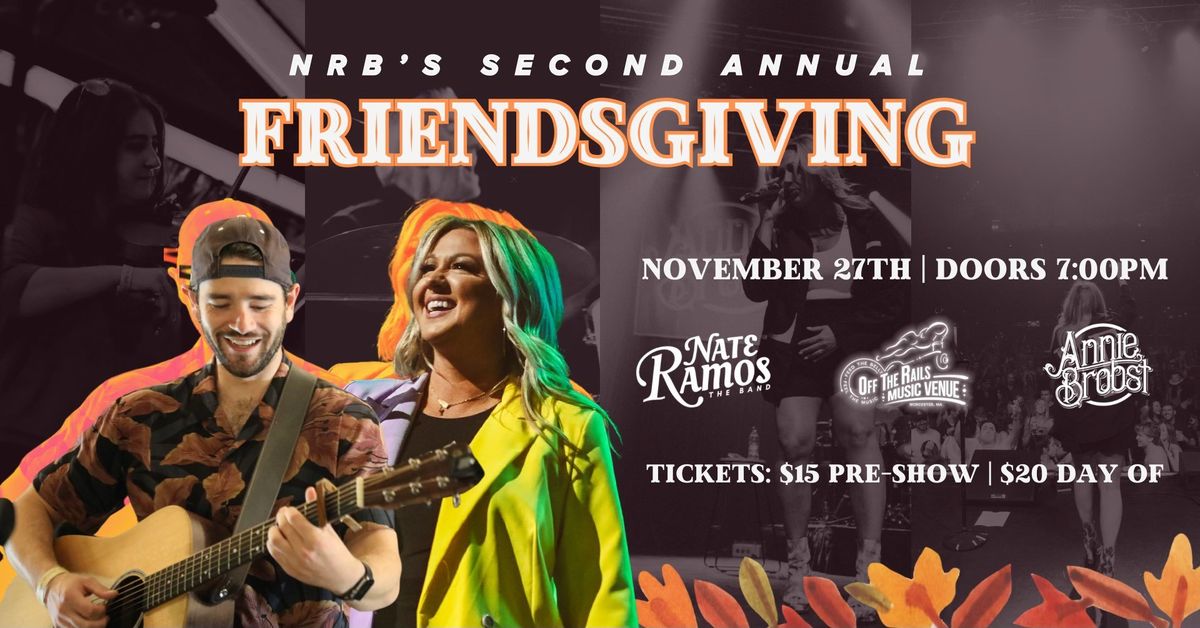 Nate Ramos Band's Second Annual Friendsgiving Bash w\/ Annie Brobst