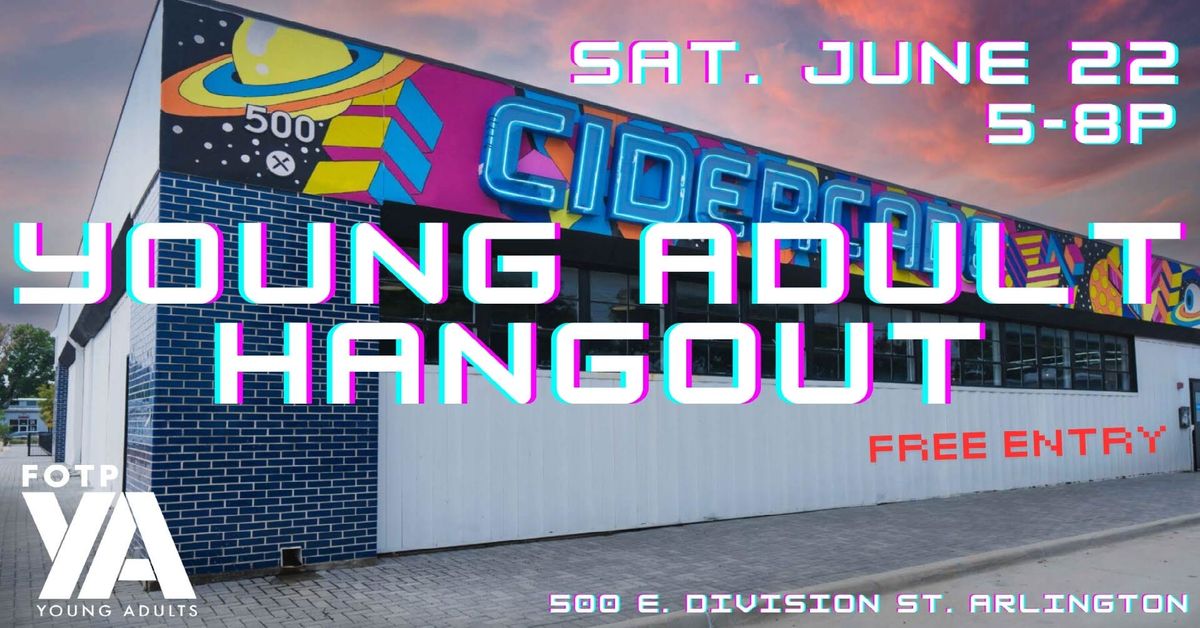 FOTP Young Adult Hangout at Cidercade Arlington