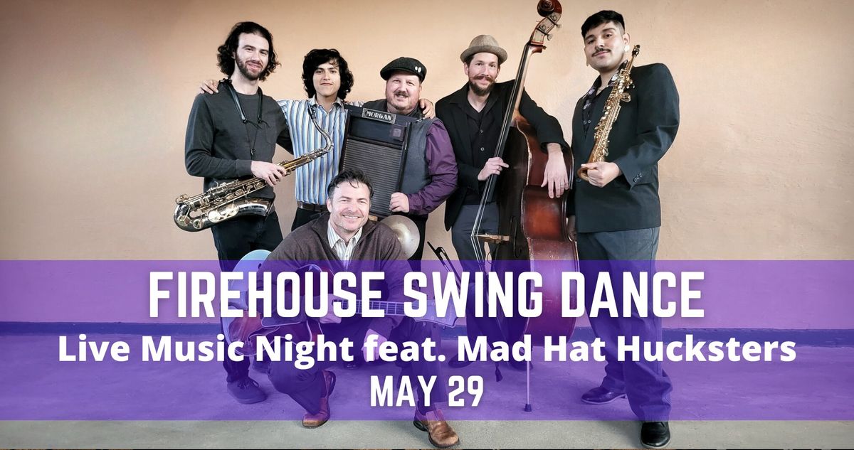 Firehouse Live Music Night (5\/29)- the Mad Hat Hucksters