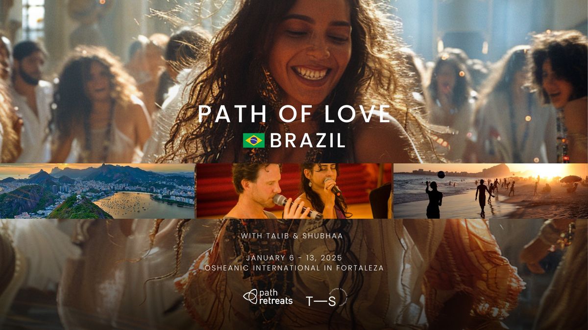 Path of Love Brazil Retreat 6-12 January 2025