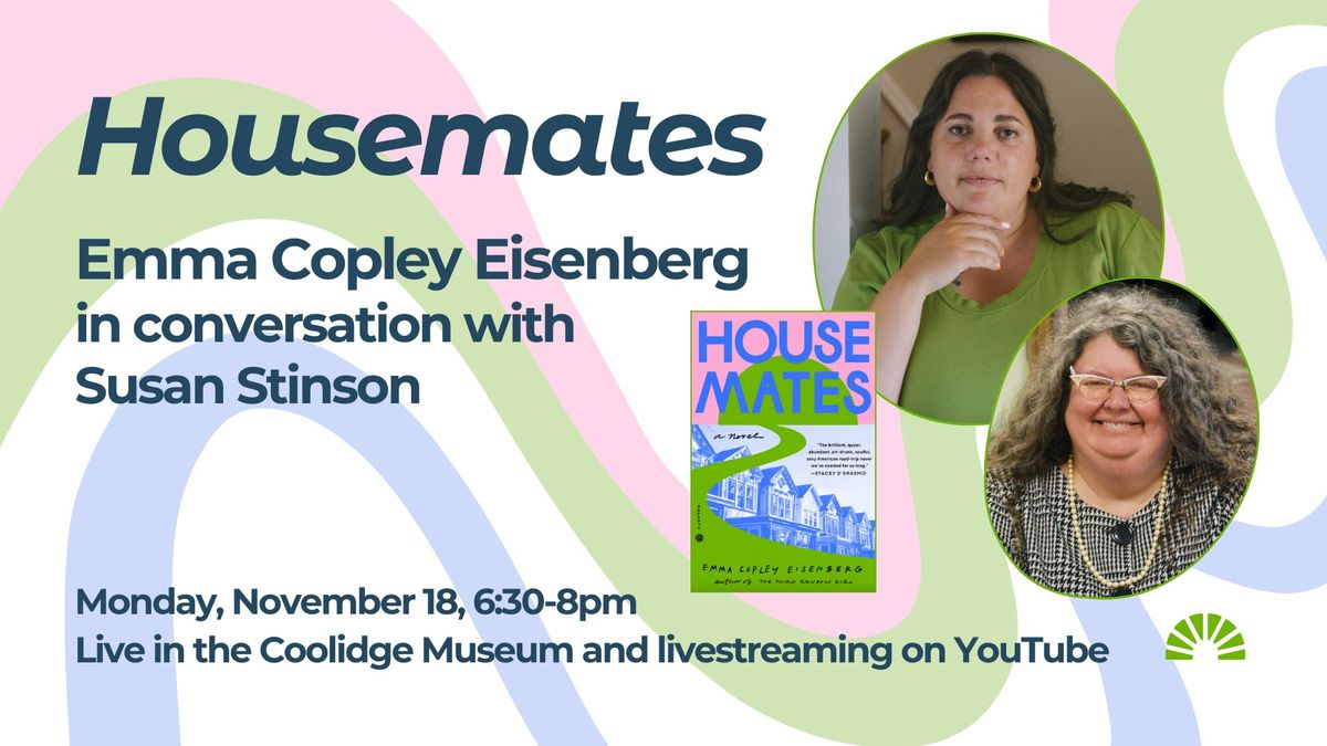 "Housemates" - Author Emma Copley Eisenberg in conversation with Susan Stinson