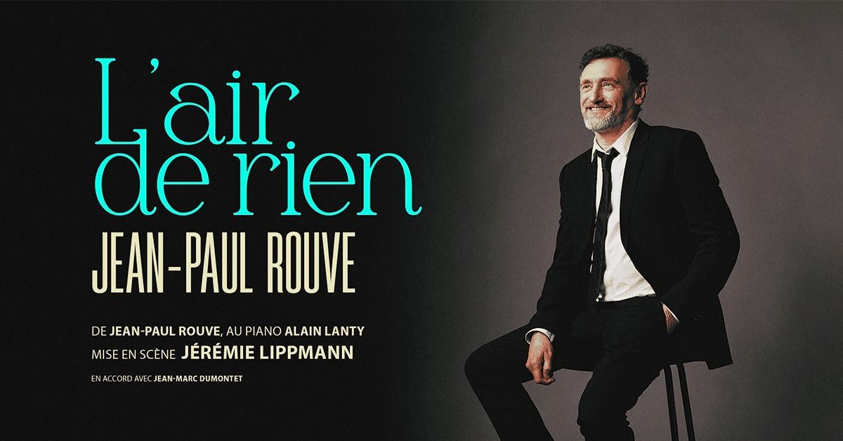 JEAN-PAUL ROUVE "L'air de rien"