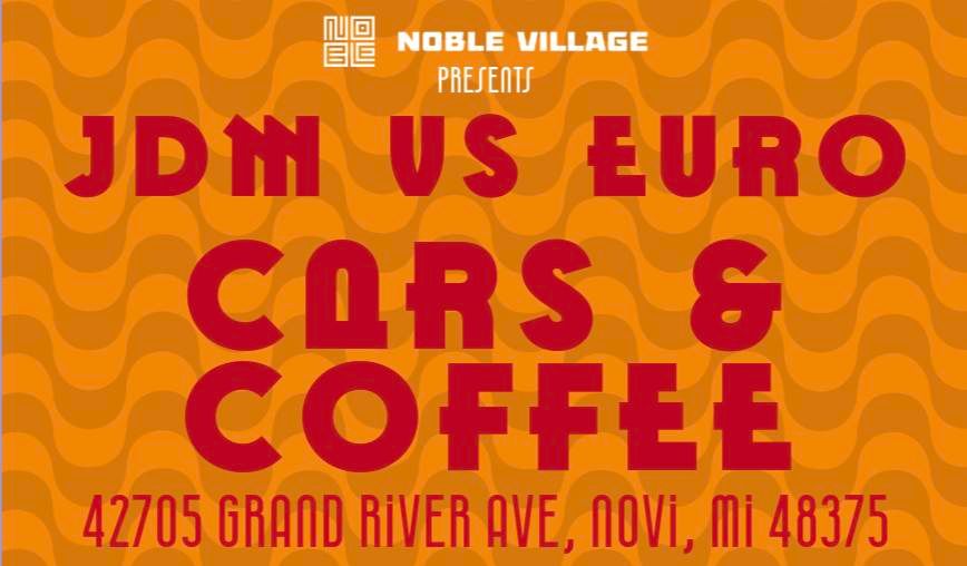 JDM vs Euro | Cars & Coffee | with JDM Detroit & Eurotic of Detroit