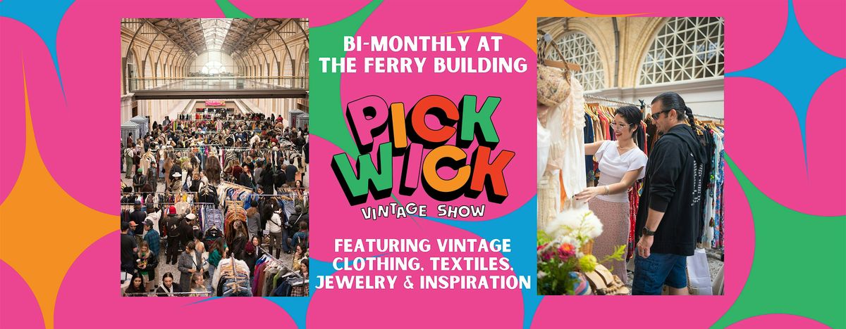 Pickwick Vintage Show in San Francisco | January 2026