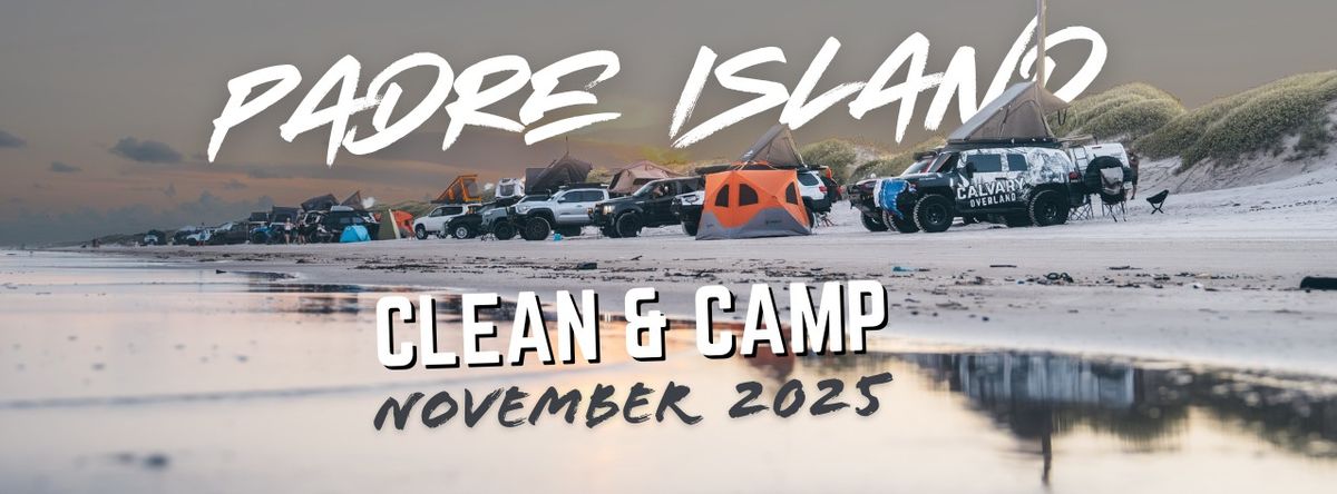 Padre Island Clean & Camp by Calvary Overland