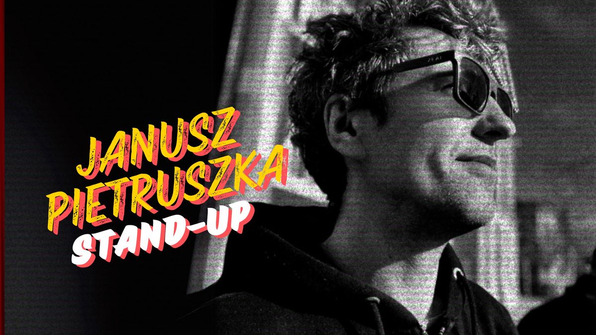 Warszawa | STAND-UP | Janusz Pietruszka | +open mic