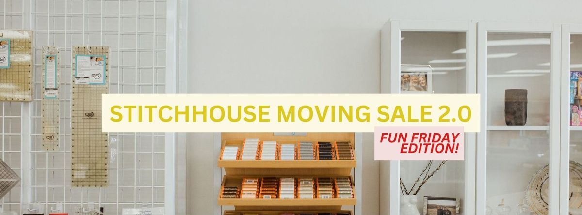 Moving Sale 2.0 - Fun Friday Edition!