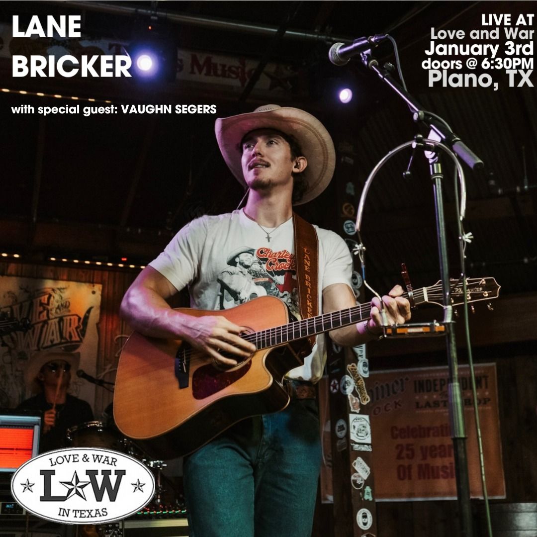 Lane Bricker LIVE at Love and War in Plano, TX W\/ Vaughn Segers