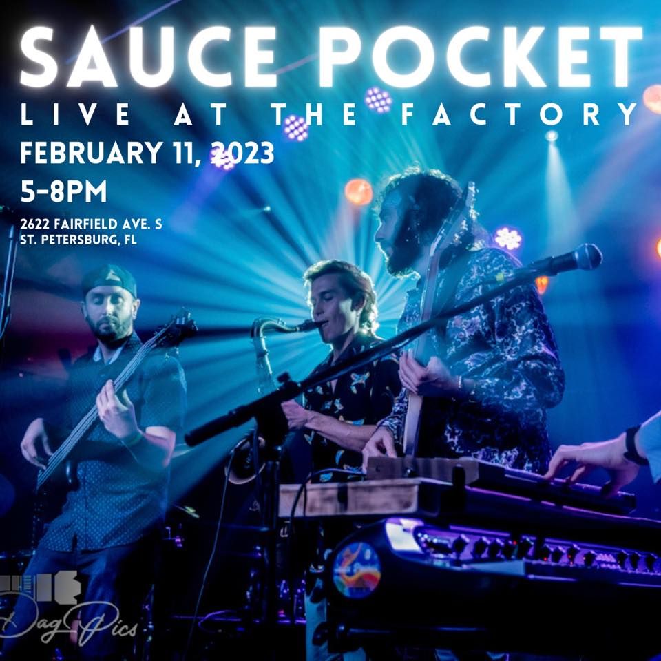 Sauce Pocket live @ The Factory St. Pete Art Walk!!!