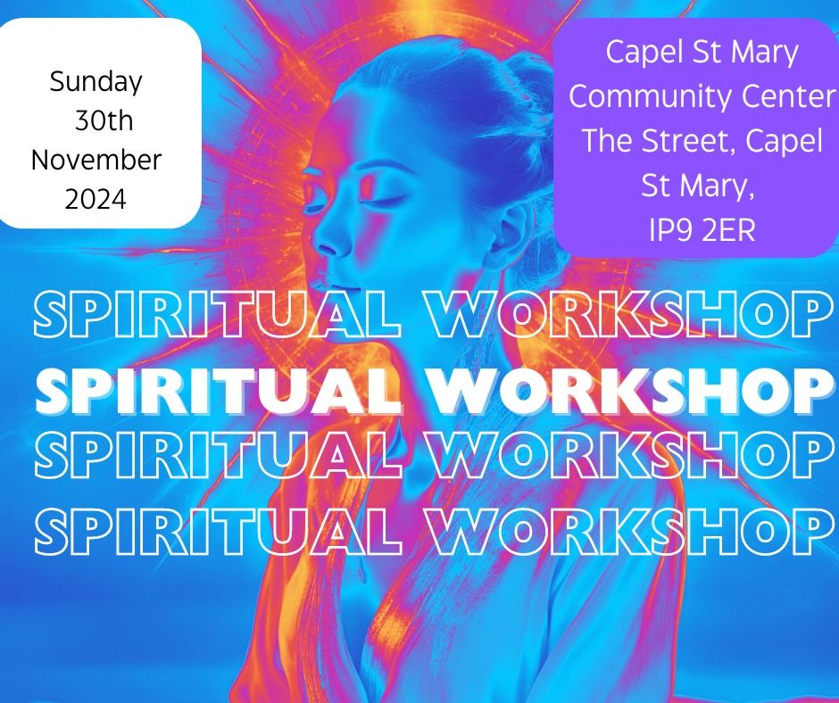 Spiritual Workshop -Capel St Mary