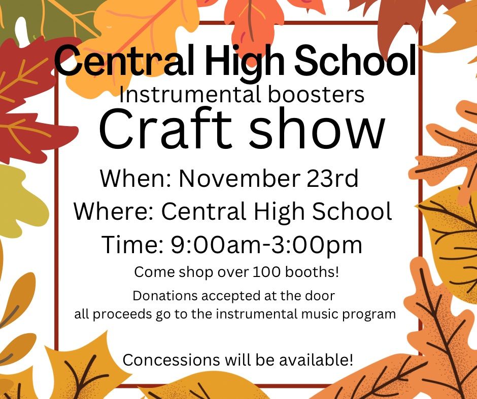 Central High School Instrumental Music Boosters Craft Show