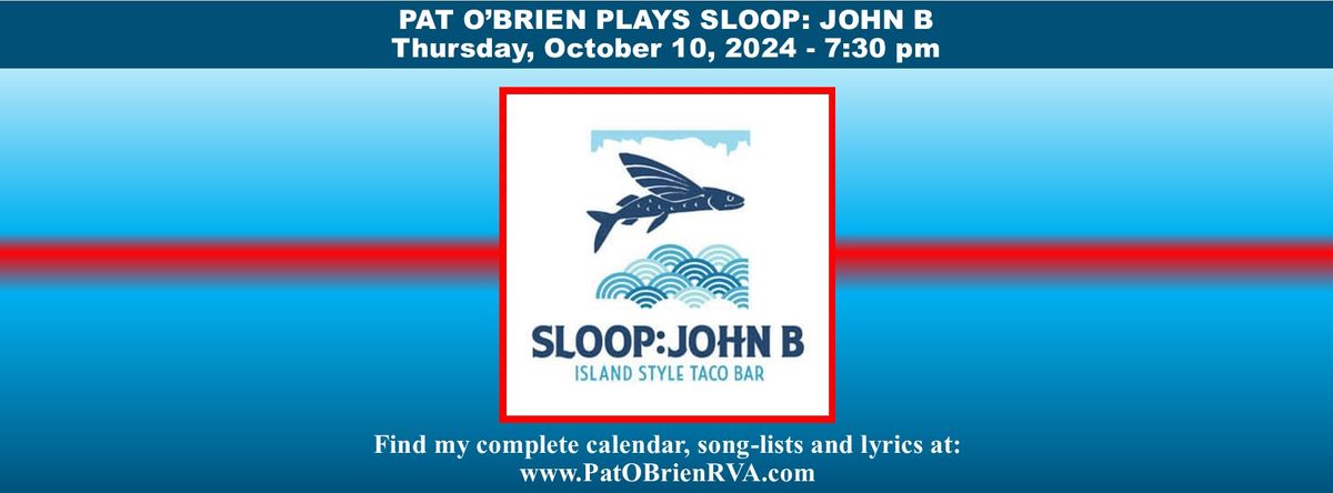 Pat O'Brien Plays Sloop John B