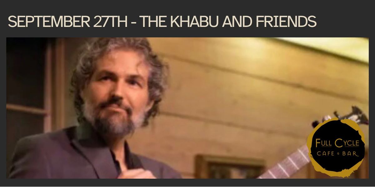 JAZZ SUPPER CLUB SERIES | The Khabu and Friends