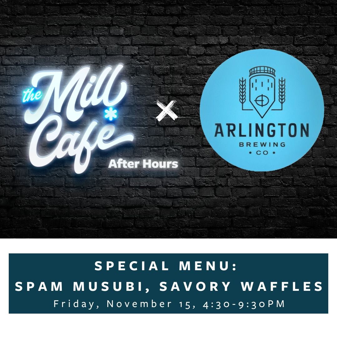 Mill Cafe After Hours x Arlington Brewing Company