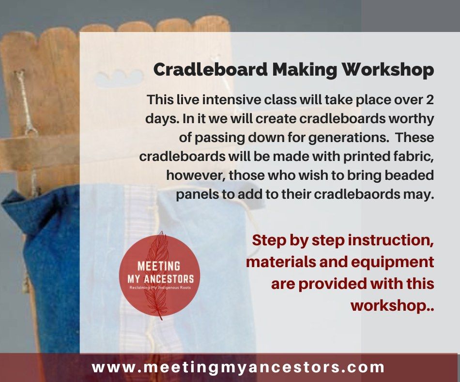 Cradleboard Making Workshop Day 1 (Edmonton)