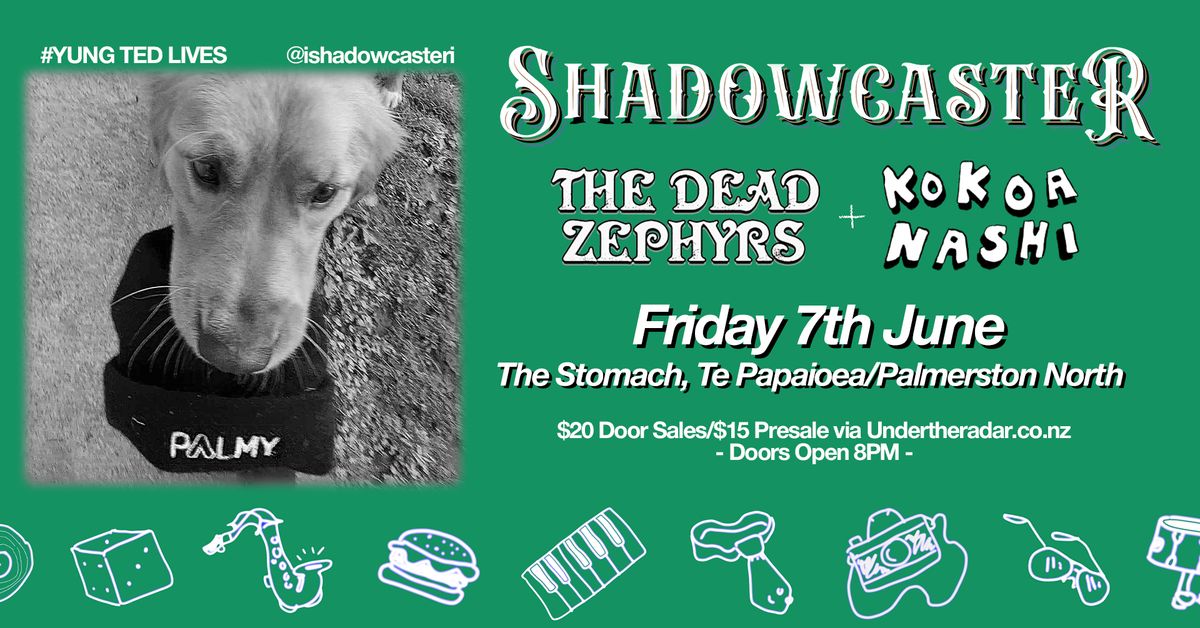 SHADOWCASTER | KOKOA NASHI | THE DEAD ZEPHYRS | JEFF & THE ANGRY STICK - Palmerston North