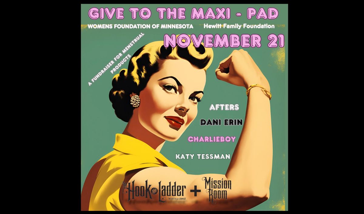 Give to the Maxi - Pad Fundraiser