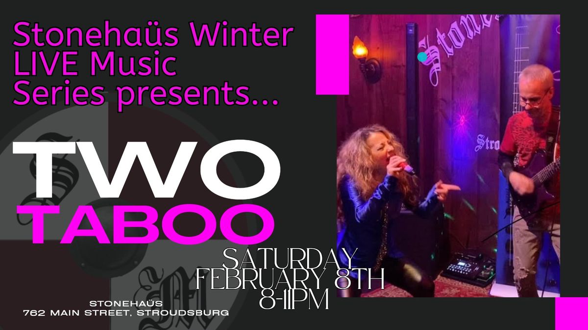 THE TWO TABOO LIVE at Stoneha\u00fcs ~ NO COVER CHARGE