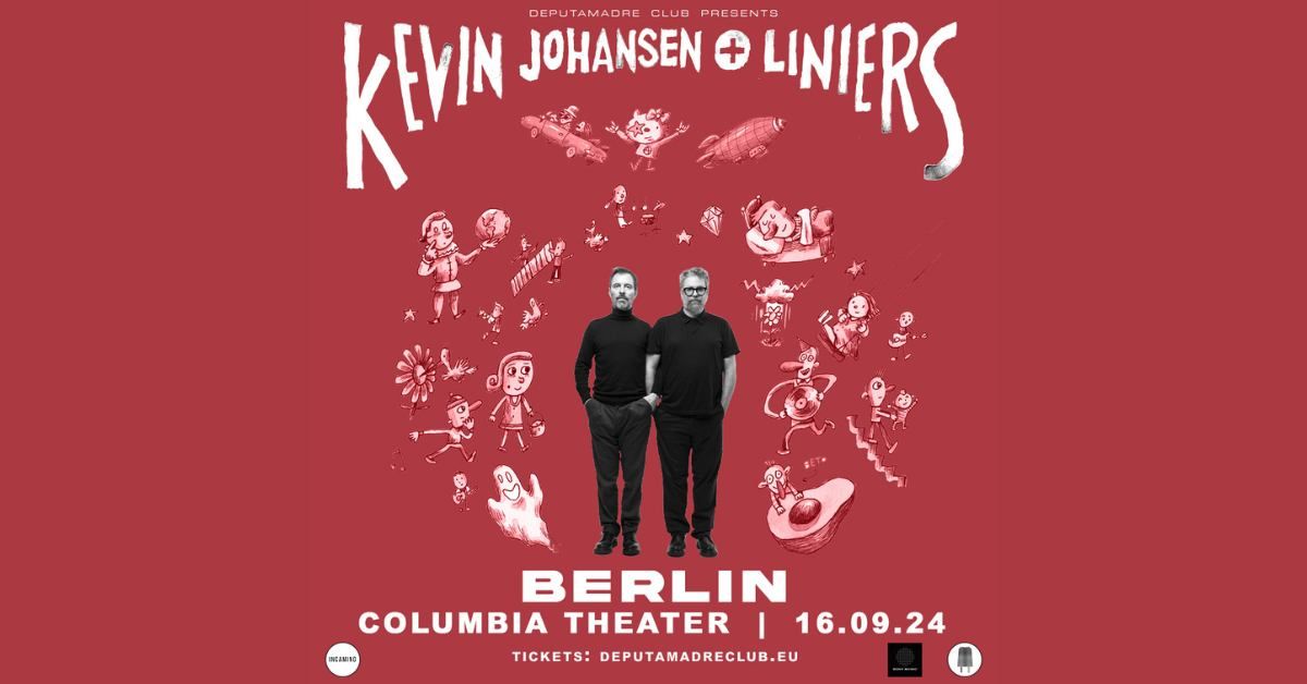  Kevin Johansen + Liniers | Columbia Theater - Berlin | 16.09.2024