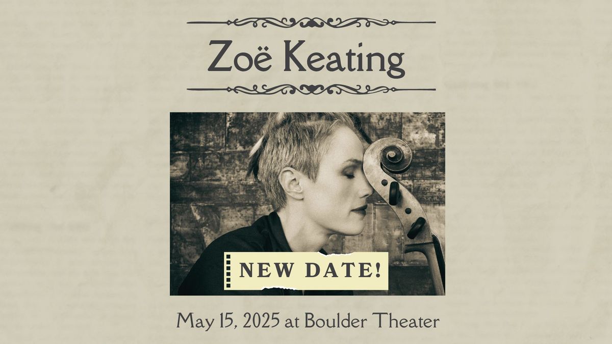 NEW DATE - Zo\u00eb Keating | Boulder Theater