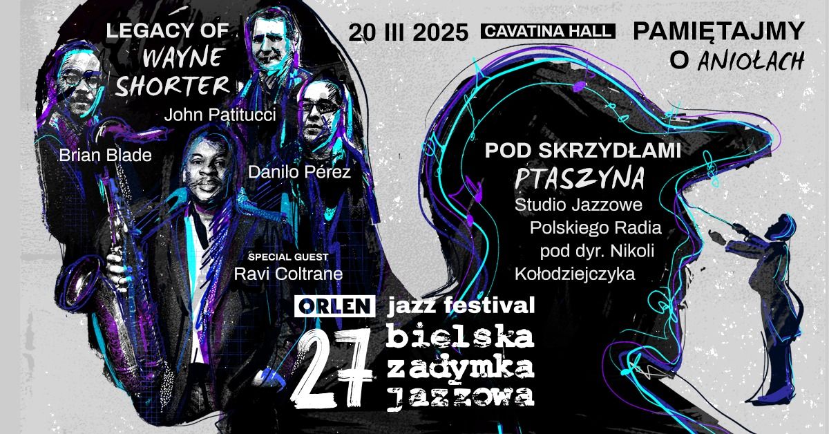 Pami\u0119tajmy o Anio\u0142ach - Orlen Jazz Festival 27. Bielska Zadymka Jazzowa