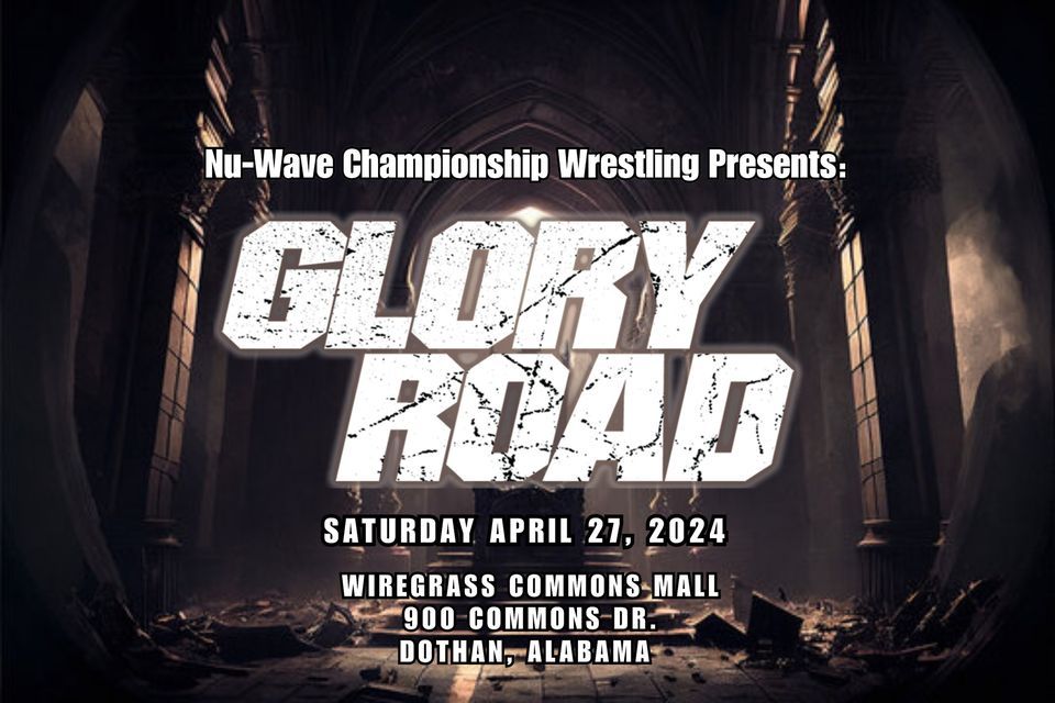 Nu-Wave Championship Wrestling Presents: GLORY ROAD