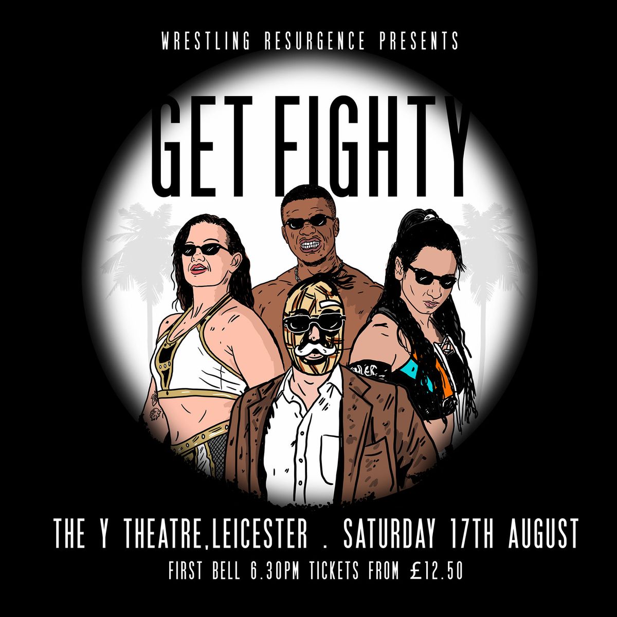 Wrestling Resurgence: Get Fighty. Saturday 17 August