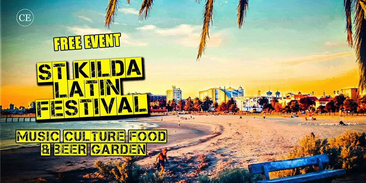 St Kilda Latin Festival 2025 - Three Days Festival - FREE EVENT