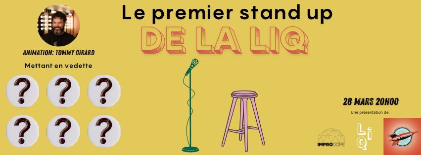 Le premier stand up de la LIQ