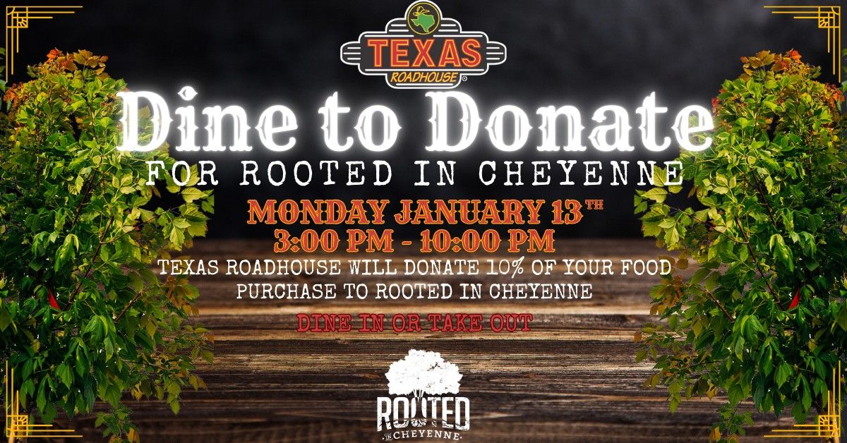 Texas Roadhouse Dine to Donate for Rooted in Cheyenne