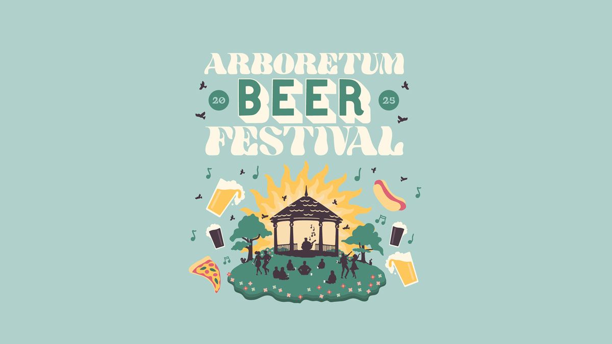  Arboretum Beer Festival 2025 \u00b7 Nottingham \u00b7 Saturday 23rd August