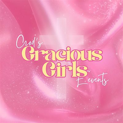 God'sGraciousGirls Events